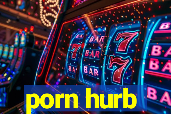 porn hurb